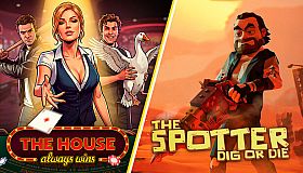 The House Always Wins x The Spotter: Dig or Die
