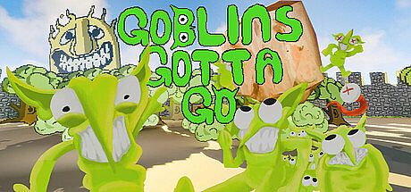 Goblins Gotta Go
