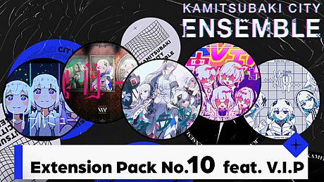 KAMITSUBAKI CITY ENSEMBLE - Extension Pack No.10  feat. V.I.P DLC