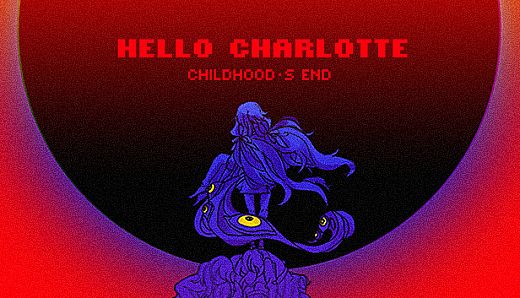 Hello Charlotte EP3: Childhood's End