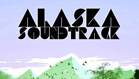 Alaska Official Soundtrack
