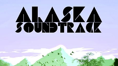 Alaska Official Soundtrack DLC