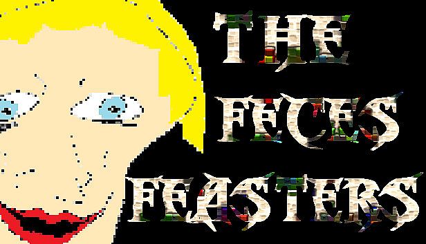 Buy the feces feasters