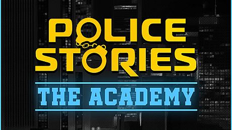 Police Stories: The Academy Game