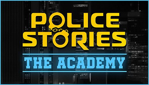 Police Stories: The Academy