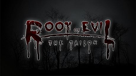 Root Of Evil: The Tailor