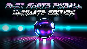 Slot Shots Pinball Ultimate Edition