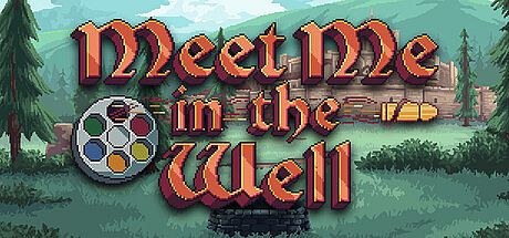 Meet Me In The Well Game