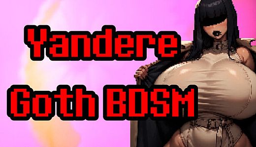 Yandere Goth BDSM