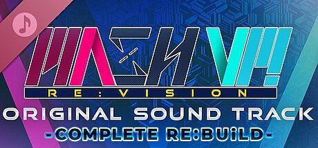 MASH VP! Re:VISION OST- COMPLETE RE:BUiLD - DLC