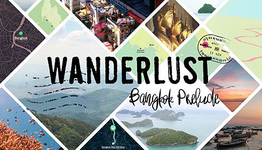 Wanderlust: Bangkok Prelude