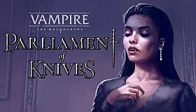 Vampire: The Masquerade — Parliament of Knives