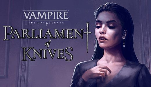 Vampire: The Masquerade — Parliament of Knives