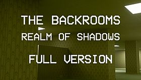 Backrooms: Realm of Shadows - Full Version