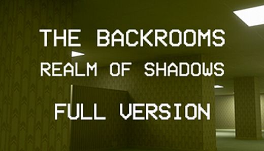 Backrooms: Realm of Shadows - Full Version
