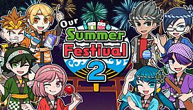 Our Summer Festival 2