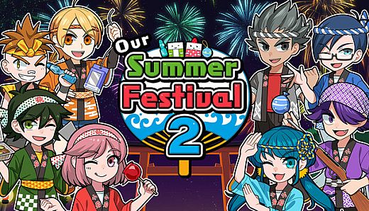 Our Summer Festival 2
