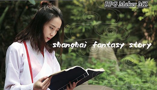 RPG Maker MZ - Shanghai Fantasy Story