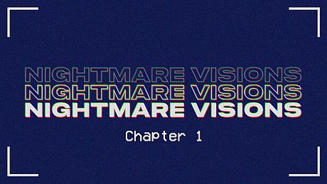 Nightmare Visions Chapter 1 Game
