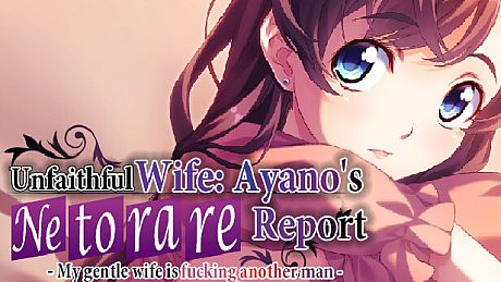 Unfaithful Wife: Ayano's "Netorare Report" - My gentle wife is fucking another man - Game