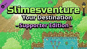 Slimesventure: Your Destination - Supporter Edition