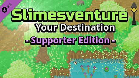 Slimesventure: Your Destination - Supporter Edition DLC