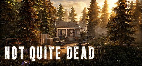 Not Quite Dead: Open World Survival