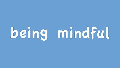 Being Mindful Game