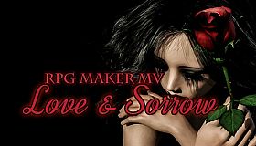 RPG Maker MV - Love & Sorrow