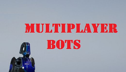 MULTIPLAYER BOTS
