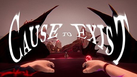 Cause to Exist Game