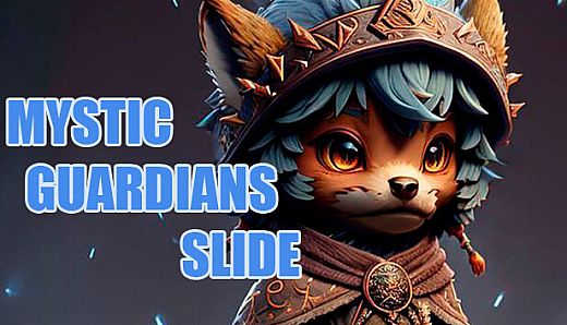 Mystic Guardians Slide