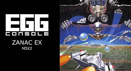 EGGCONSOLE ZANAC EX MSX2