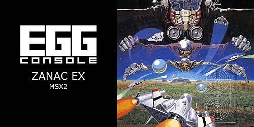 EGGCONSOLE ZANAC EX MSX2