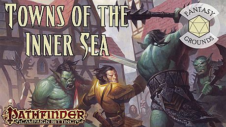 Fantasy Grounds - Pathfinder RPG - Campaign Setting: Towns of the Inner Sea DLC