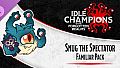 Idle Champions - Snug the Spectator Familiar Pack