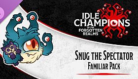 Idle Champions - Snug the Spectator Familiar Pack