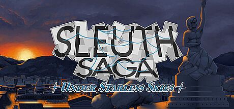 Sleuth Saga: Under Starless Skies