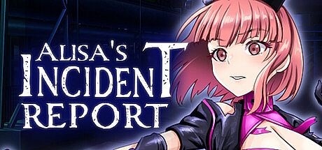 Alisa’s  Incident Report