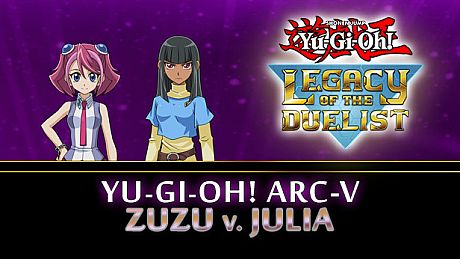 Yu-Gi-Oh! ARC-V Zuzu v. Julia DLC