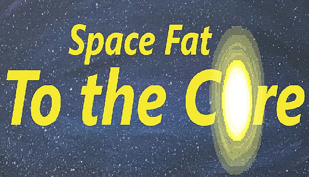 Buy Space Fat: To the Core