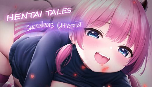 Hentai Tales: Succubus Utopia