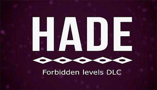 Hade - forbidden levels