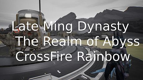 Late Ming Dynasty The Realm of Abyss CrossFire Rainbow DLC