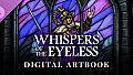 Whispers of the Eyeless Artbook