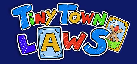 Tiny Town Laws Game