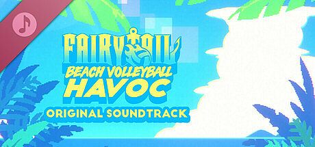 FAIRY TAIL: Beach Volleyball Havoc Original Soundtrack DLC