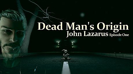 John Lazarus - Episode 1: Dead Man's Origin Game