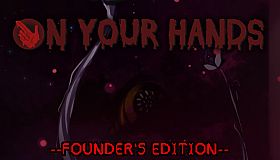 On Your Hands - Founder's Edition