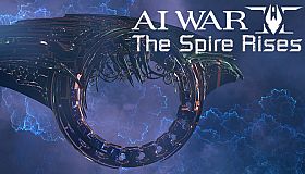AI War 2: The Spire Rises